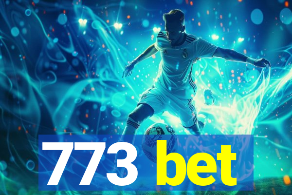 773 bet